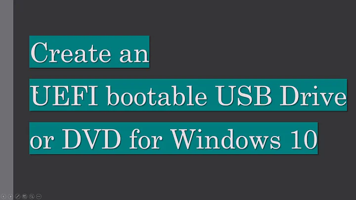 How to create UEFI Bootable Disc (Windows 10)