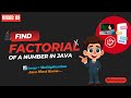 Find Factorial of a Number in Java | Java Basics for Beginners | Loop Logic Explained #video9 #java