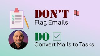 8 ways to create tasks from email - Stop Flagging Mails | @efficiency365