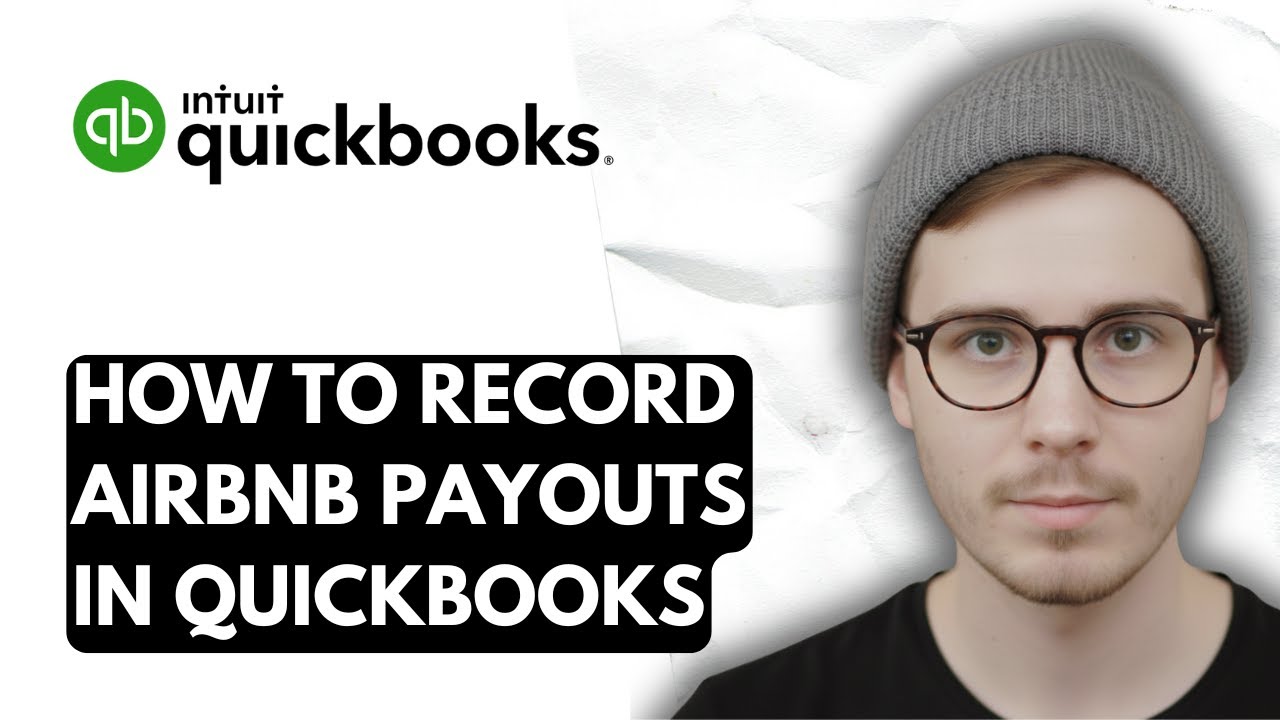 How To Record Airbnb Payouts In QuickBooks Online [2026 Guide] - YouTube
