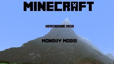 Minecraft - Monday Mods - Herobrine Mod! - 1.6.4 Forge