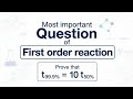 Most important numerical of First order reaction and Half life period of a reaction