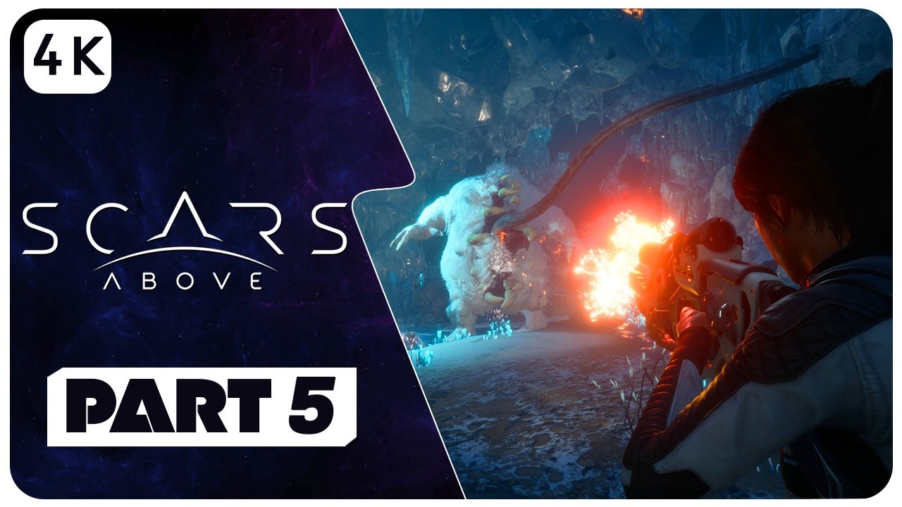 Scars Above Gameplay Walkthrough Part 5 [4K UHD 60FPS] - YouTube