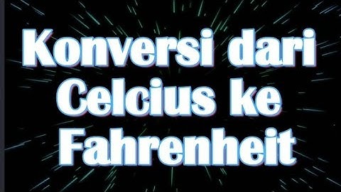 Konversi suhu dari Celsius ke Fahrenheit