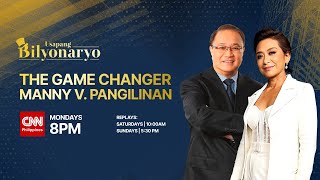 Usapang Bilyonaryo Season 2 (Producer’s Cut) | Episode 7: The Game Changer Manny Pangilinan Details