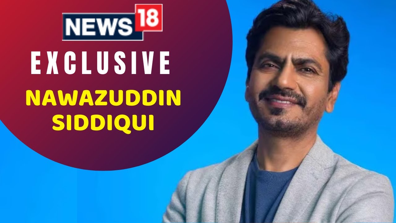Nawazuddin Siddiqui Interview I Atika a Farooqui I Rautu Ka Raaz  | News18 Exclusives | News18