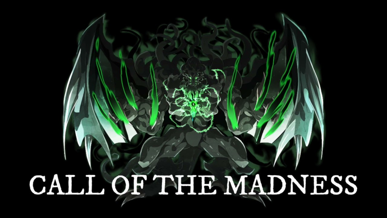Call of the Madness【旧支配者のキャロル】-アレンジ-
