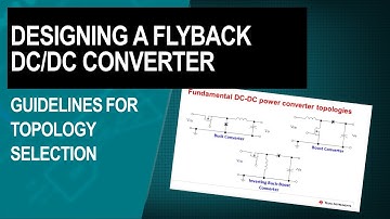 Designing a flyback DC/DC converter - Guidelines for topology selection