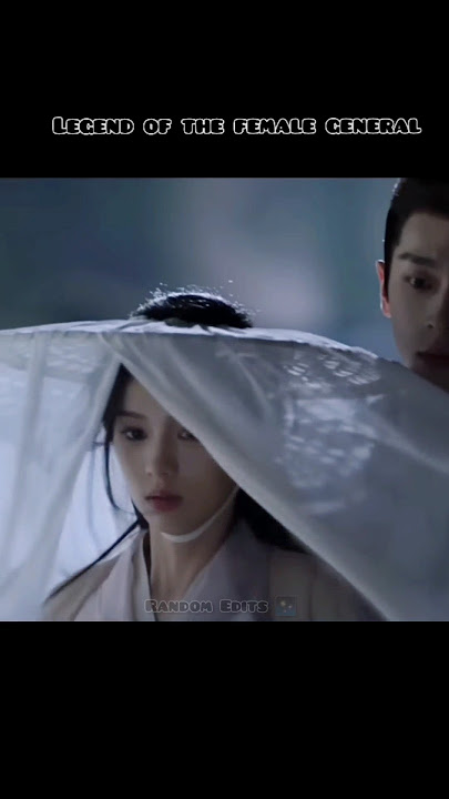 Legend of the female general #cdrama #zhouye #legendofthefemalegeneral