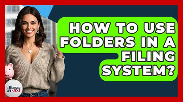 How To Use Folders In A Filing System? - Ultimate Life Hacks