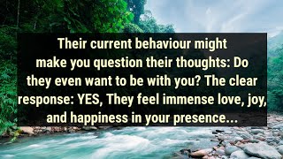 💌Their current behaviour might make you question their thoughts: Do they even want to be with...