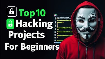 Top 10 Hacking Projects for Beginners in 2025!
