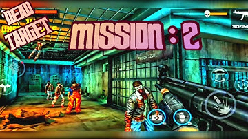 MISSION : 2 || |DEAD TARGET || BEST GAMEPLAY || ZOMBIE GAMEPLAY || GOING FURTHER
