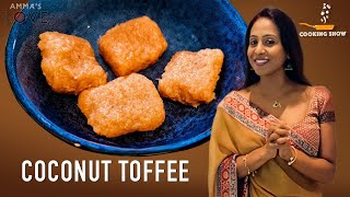 Ammas Love | Coconut Toffee | Simple and Easy sweets