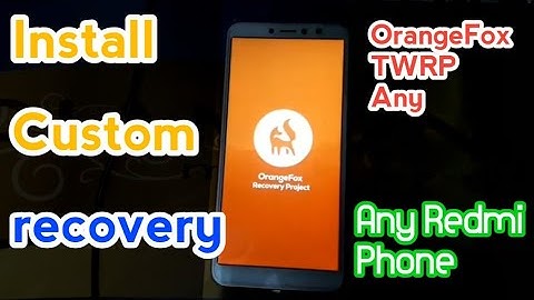 How to Install Custom Recovery, TWRP, OrangeFox in Any Redmi Phone (Easiest Method) (No Commands)