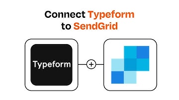 How to connect Typeform to SendGrid - Easy Integration
