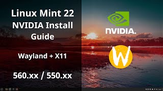 Linux Mint 22 NVIDIA Guide [Wayland + X11]  [595.45.04 BETA / 590.48.01 / 580.126.18]