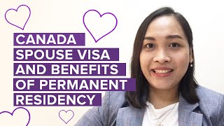 Canada Spouse Visa And Benefits Of Permanent Residency