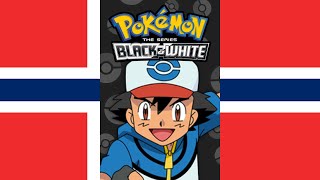 Pokémon: Black \& White Theme Song (V1) (norsk\/Norwegian)