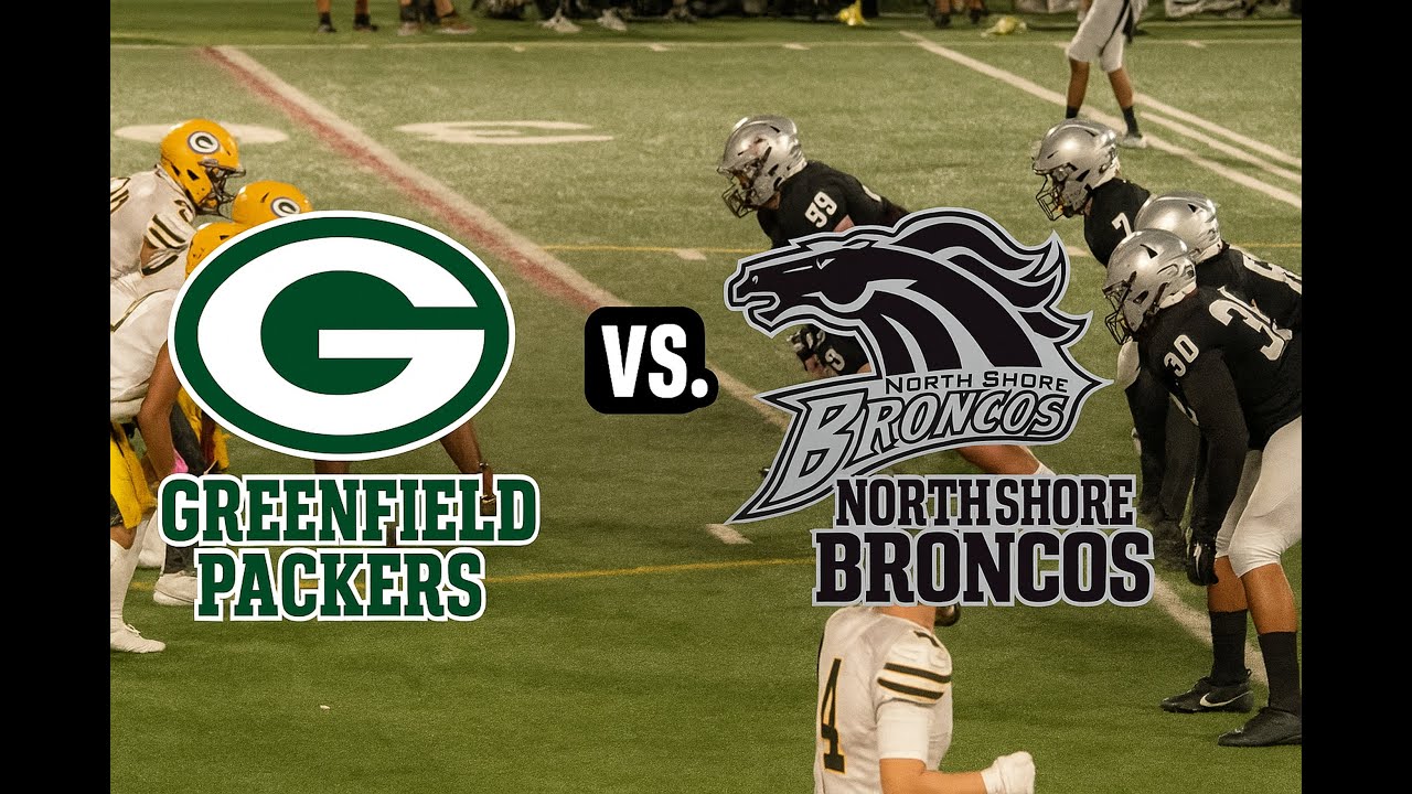 🔥🔥QMJFL Greenfield ☝Packers vs North Shore 🐴Broncos 08-23-2025