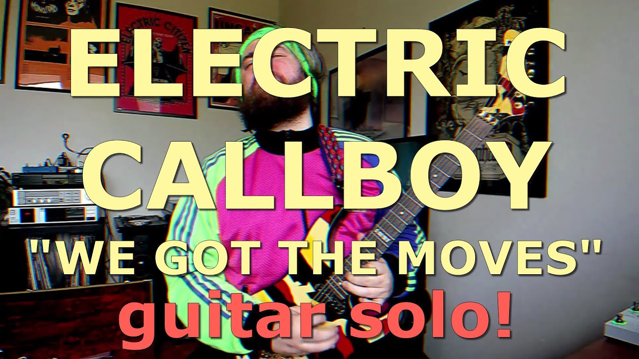 ELECTRIC CALLBOY "We got the moves" epic guitar solo YouTube