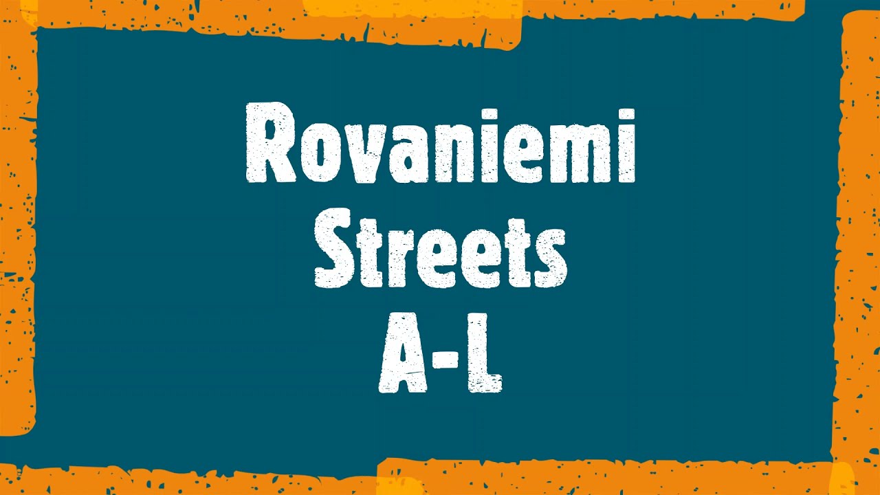 Rovaniemi Streets A L