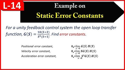 L-14 || Example on Static Error Constants || Time Response Analysis || Control Systems