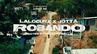 Lalocura, ‪@JøttaBeatMake‬ - Robando (Letra/Lyrics)