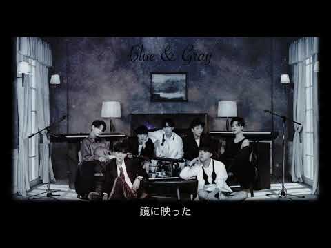 [日本語字幕] BTS (방탄소년단) 『Blue & Grey 』
