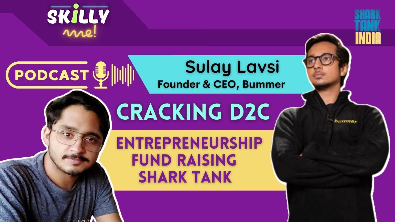 Cracking D2C, Bummer, Sulay Lavsi, Shark Tank India