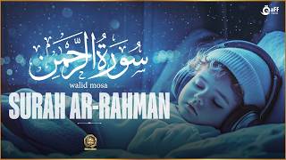 Surah Ar-Rahman (سورة الرحمن) Full | Divine Mercy | Soul Healing Calm | Peaceful Quran