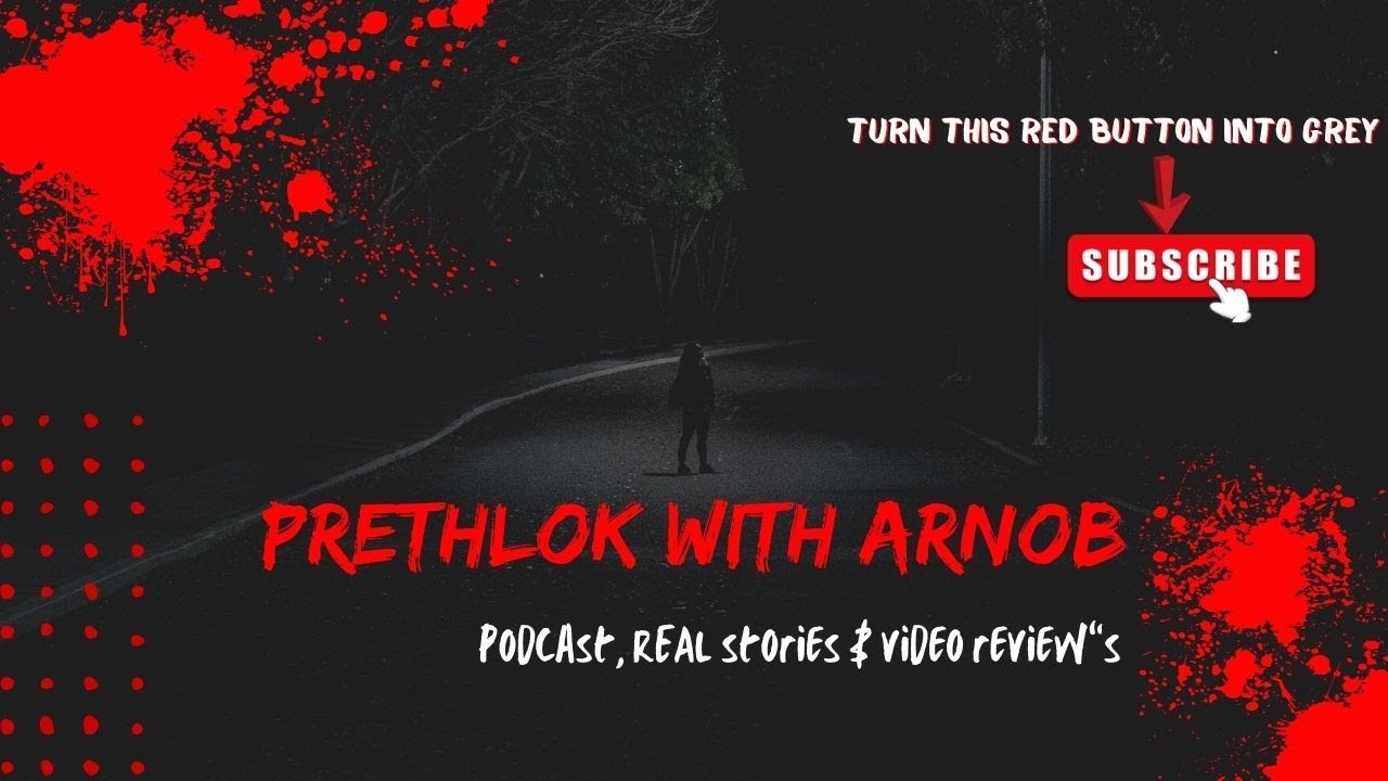 Prethlok with Arnob intro video || Hindi horror ||