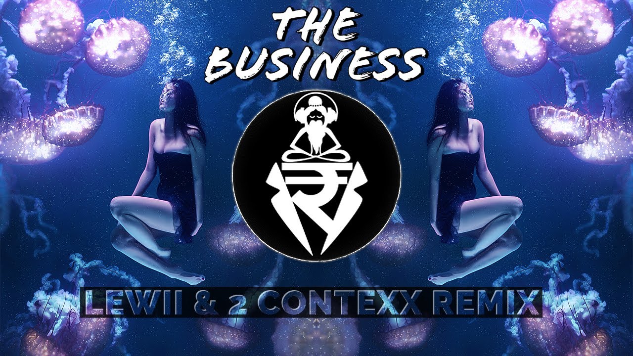 PSY-TRANCE ◍ Tiesto - The Business (Lewii & 2 ContexX Remix)