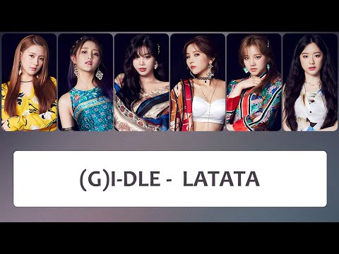 (G)I-DLE ((여자)아이들) – 'LATATA' Lyrics〔韓中英認聲字幕〕