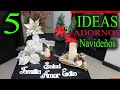 5 IDEAS DE ADORNOS NAVIDEÑOS FACILES / Por si no lo viste🎄 Navidad DIY🎄