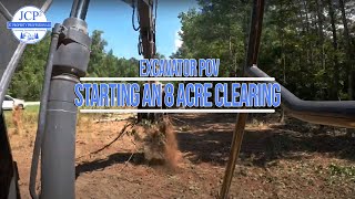 Starting an 8 Acre Clearing: Excavator POV