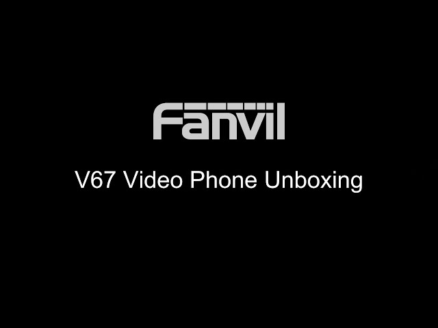 Unboxing Video of Fanvil V67