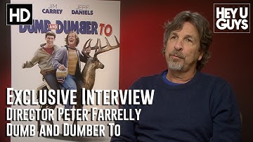 Director Peter Farrelly Interview - Dumb and Dumber To