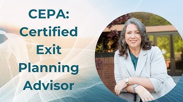CEPA: Certified Exit Planning Advisor
