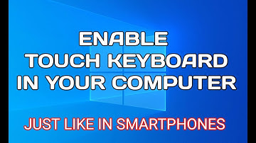 How To Enable Touch Keyboard on Windows 10