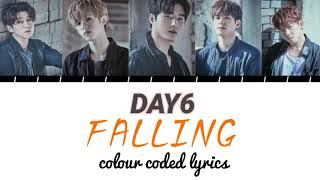DAY6 - FALLING Colour Coded Lyrics