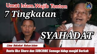 Download Lagu Umat Islam Wajib Tonton TUJUH Tingkatan SYAHADAT  || #dokumentasi MP3