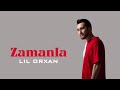 Lil Orxan - Zamanla (Official Audio)