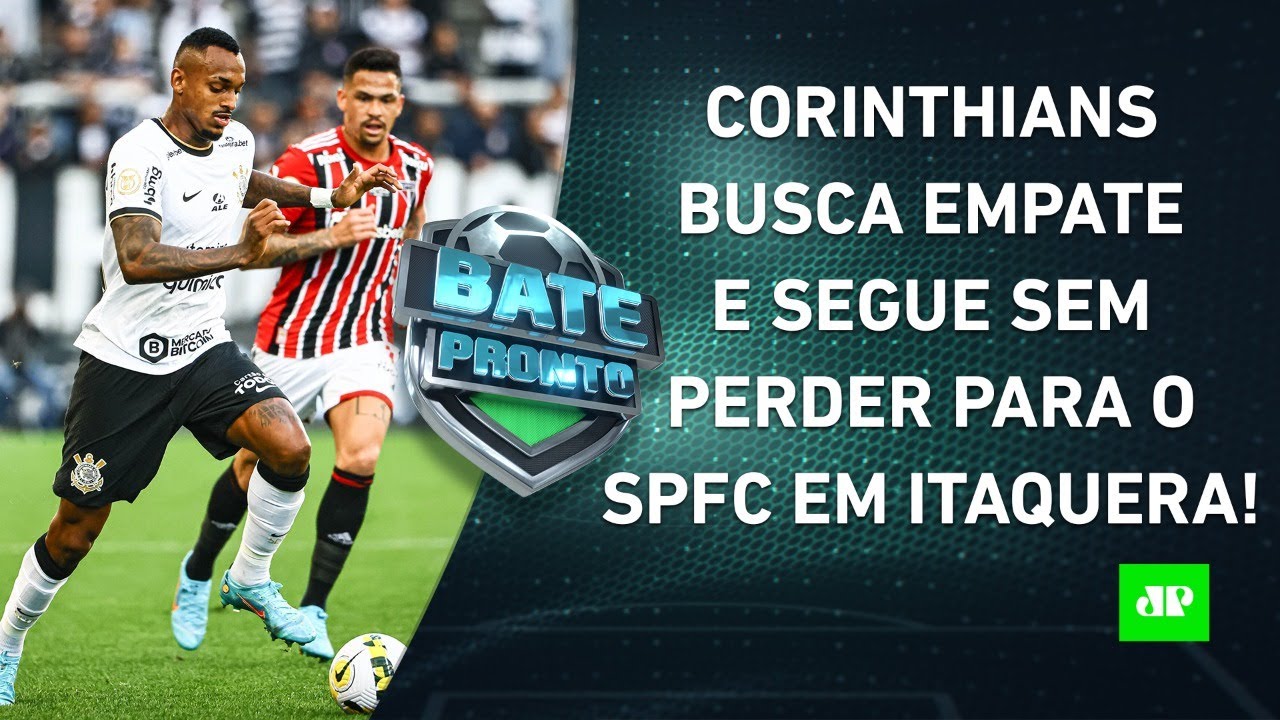 Corinthians busca empate com São Paulo e mantém tabu em Itaquera