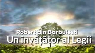 Negativ Robert Din Barbulesti un învățător al Legii