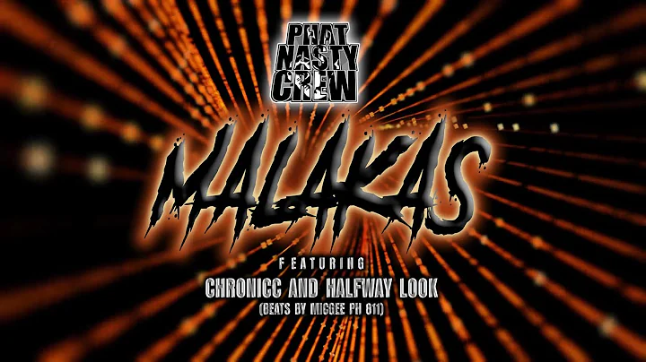 MALAKAS - Phat Nasty Crew Featuring Chronicc and Halfway Look (Beats by MICGEE PH811)