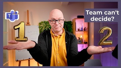 Microsoft Teams Ranking poll: More agreeable decision making