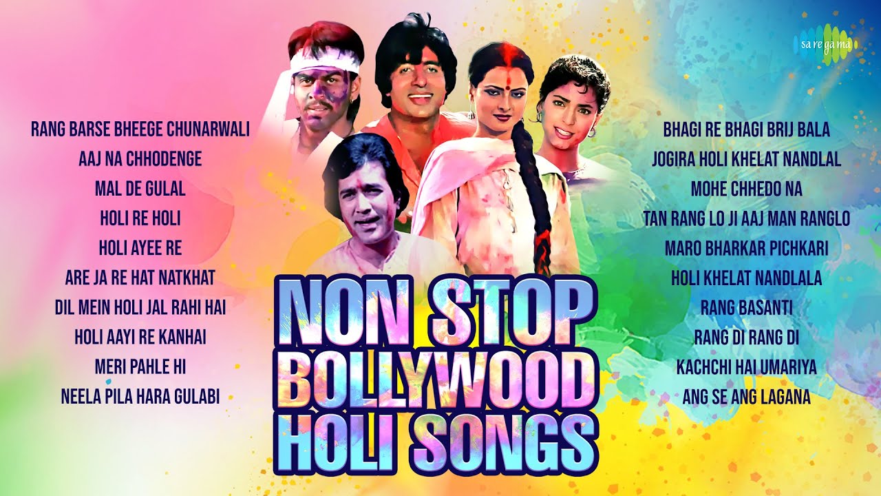 Non Stop Bollywood Holi Songs  Nostalgic Holi Songs  Rang Barse  Aaj Na Chhodenge  Mal De Gulal