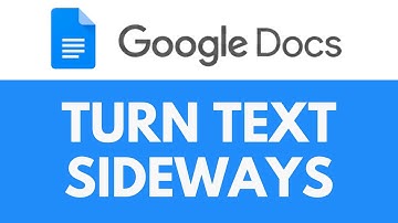 How To Turn Text Sideways in Google Docs | Use Vertical Text | Google Docs Tutorial