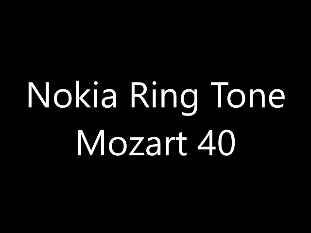 Nokia ringtone - Mozart 40 class=